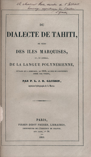 Lot 10, Auction  125, Gaussin, Pierre Louis Jean-Baptiste, Du dialecte de Tahiti. Paris, Brüder Firmin Didot, 1853