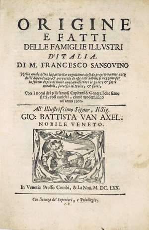 Lot 139, Auction  125, Sansovino, Francesco, Origine e fatti delle famiglie illustri d'Italia. Venedig, Combi, 1670