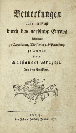 Los 151 - Wraxall, Nathaniel William - Bemerkungen auf einer Reise durch das nördliche Europa. Leipzig, Junius, 1775 - 0 - thumb
