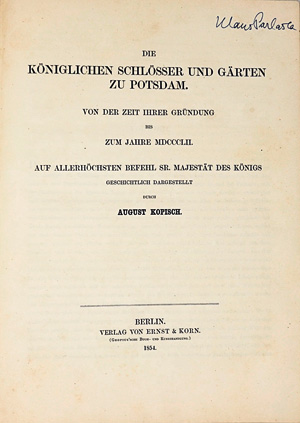 Los 233 - Kopisch, August - Die Königlichen Schlösser und Gärten zu Potsdam. Berlin, Ernst und Korn, 1854. - Erste Ausgabe - 0 - thumb