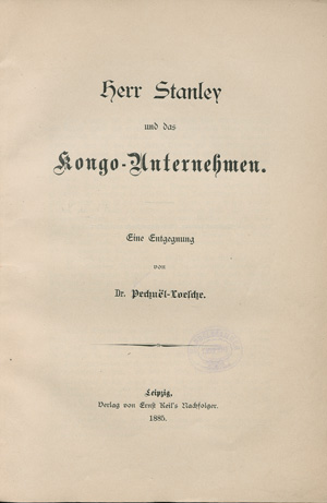 Lot 57, Auction  127, Pechuël-Loesche, Eduard, Herr Stanley und das Kongo-Unternehmen