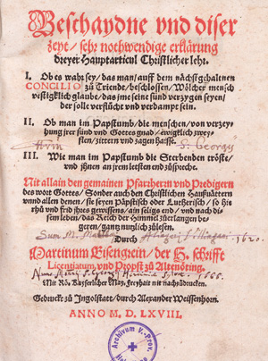 Lot 1113, Auction  127, Eisengrein, Martin, Beschaydne und diser zeyt, sehr nothwendige erklärung dreyer Hauptarticul Christlicher lehr