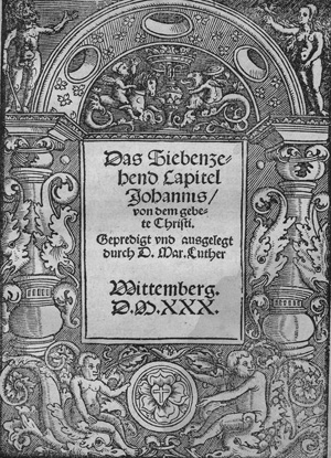Lot 1151, Auction  127, Luther, Martin, Das Siebenzehend Capitel Johannis