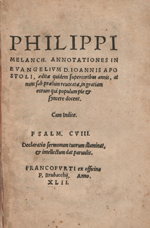 Lot 1162, Auction  127, Melanchthon, Philipp, Annotationes in Evangelium D. Ioannis Apostoli
