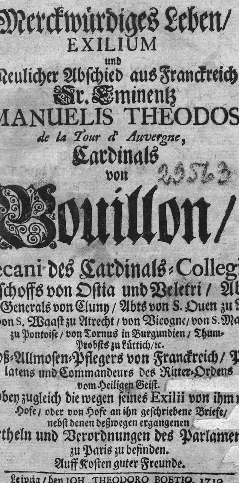 Lot 2123, Auction 127, Merckwürdiges Leben, Exilium, Exilium und neulicher Abschied aus Franckreich Sr. Eminentz Emanuelis Theodosii de la Tour d'Auvergne, Cardinals von Bouillon