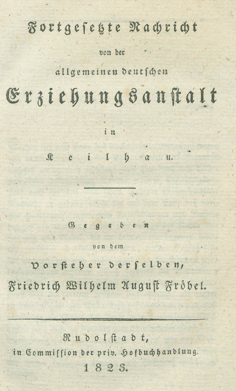 Lot 2196, Auction 127, Fröbel, Friedrich Wilhelm August, Fortgesetzte Nachricht von der allgemeinen deutschen Erziehungsanstalt in Keilhau