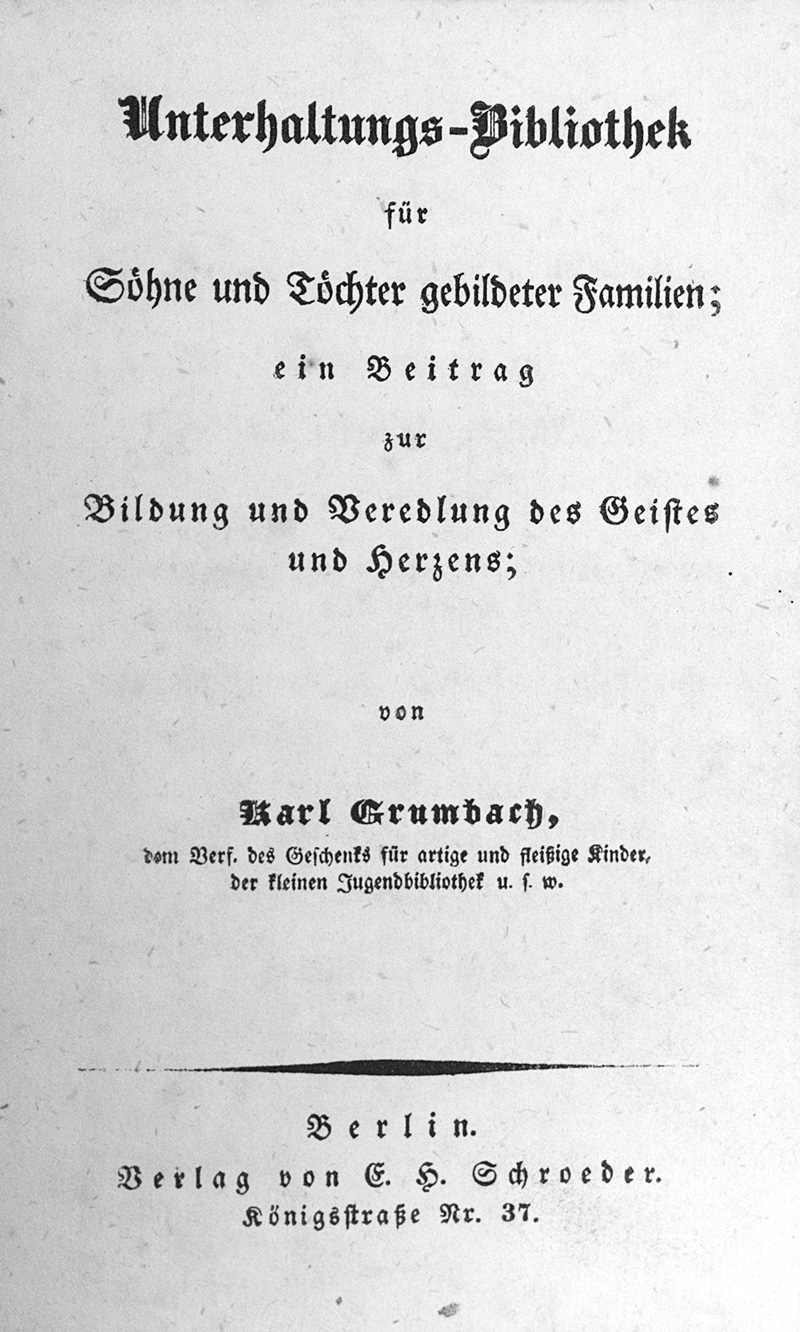 Lot 2205, Auction 127, Grumbach, Karl, Unterhaltungs-Bibliothek für Söhne und Töchter gebildeter Familien