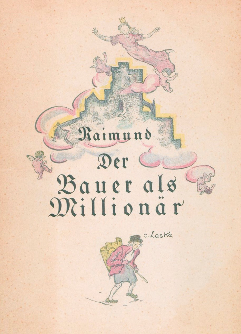 Lot 3277, Auction 127, Raimund, Ferdinand, Das Mädchen aus der Feenwelt oder der Bauer als Millionär