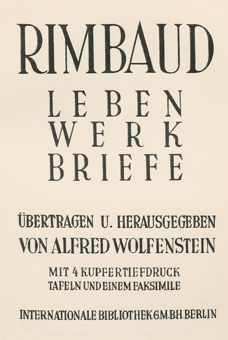 Lot 3292, Auction 127, Rimbaud, Arthur, Leben, Werk, Briefe übertragen und herausgegeben von Alfred Wolfenstein